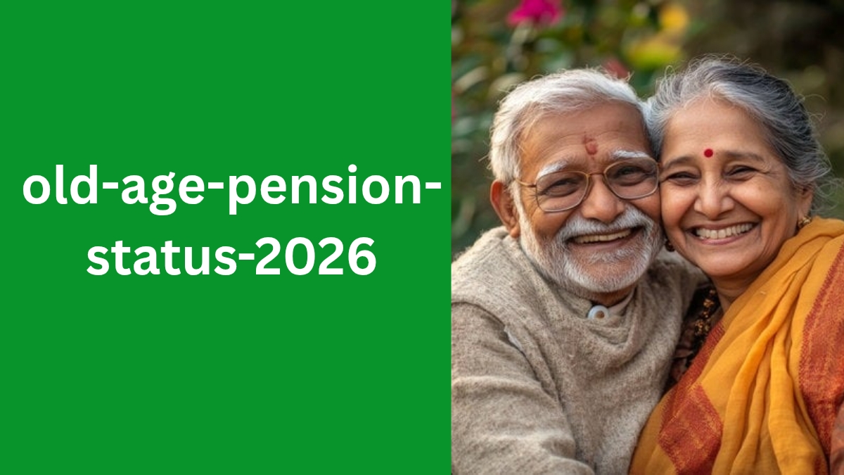 Old Age Pension Status – वृद्धावस्था पेंशन स्टेटस चेक