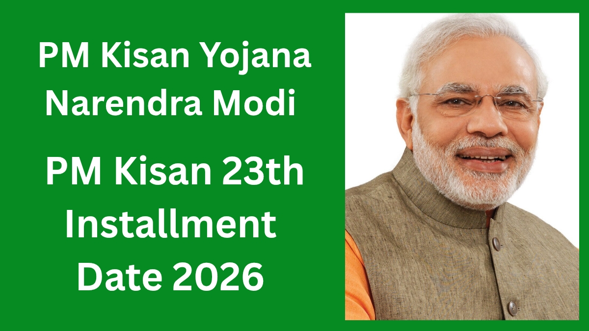 PM Kisan 23th Installment Date